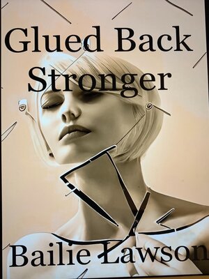 cover image of Glued Back Stronger